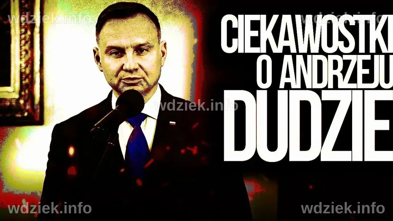 5 faktów o Andrzeju Dudzie, które musisz znać – Ciekawe informacje o prezydencie