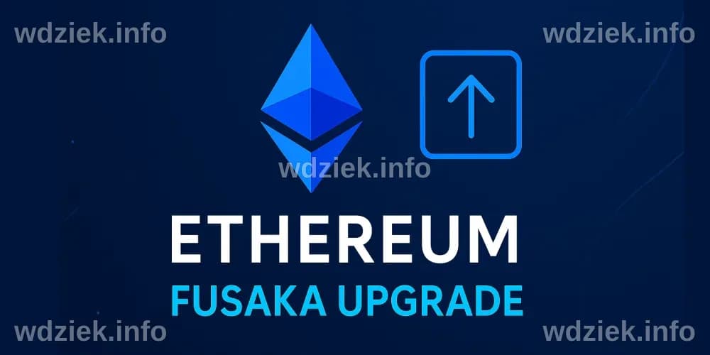 Ethereum Scaling in 2025: Inside the Fusaka Upgrade