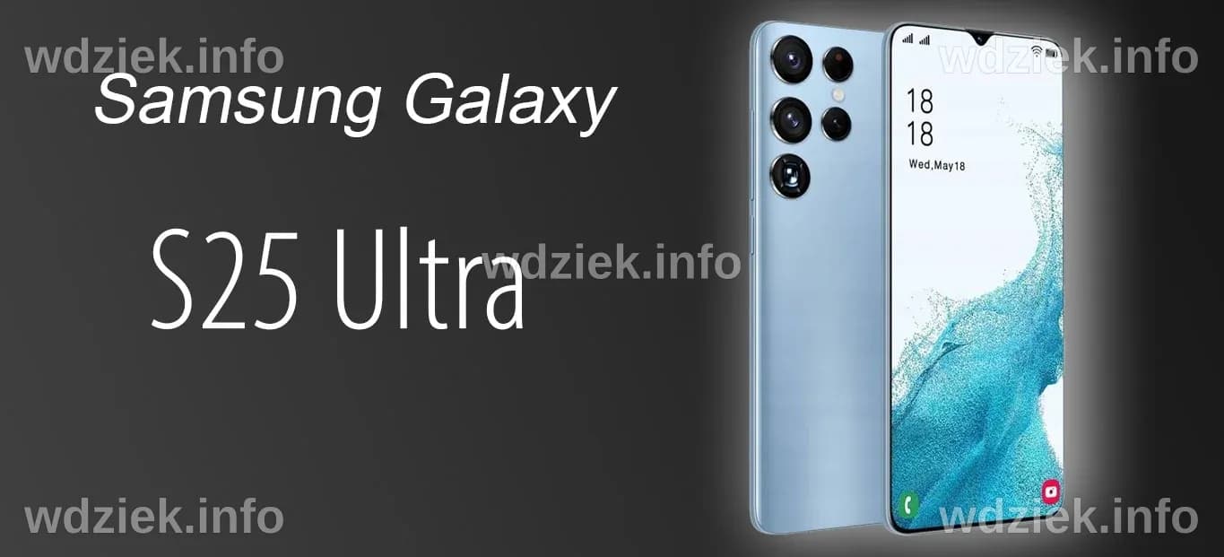 Samsung Galaxy S25 Ultra: Premiera, Specyfikacje i Ceny w Polsce